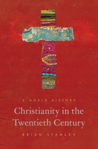 Cover image: Christianity in the Twentieth Century 9780691157108