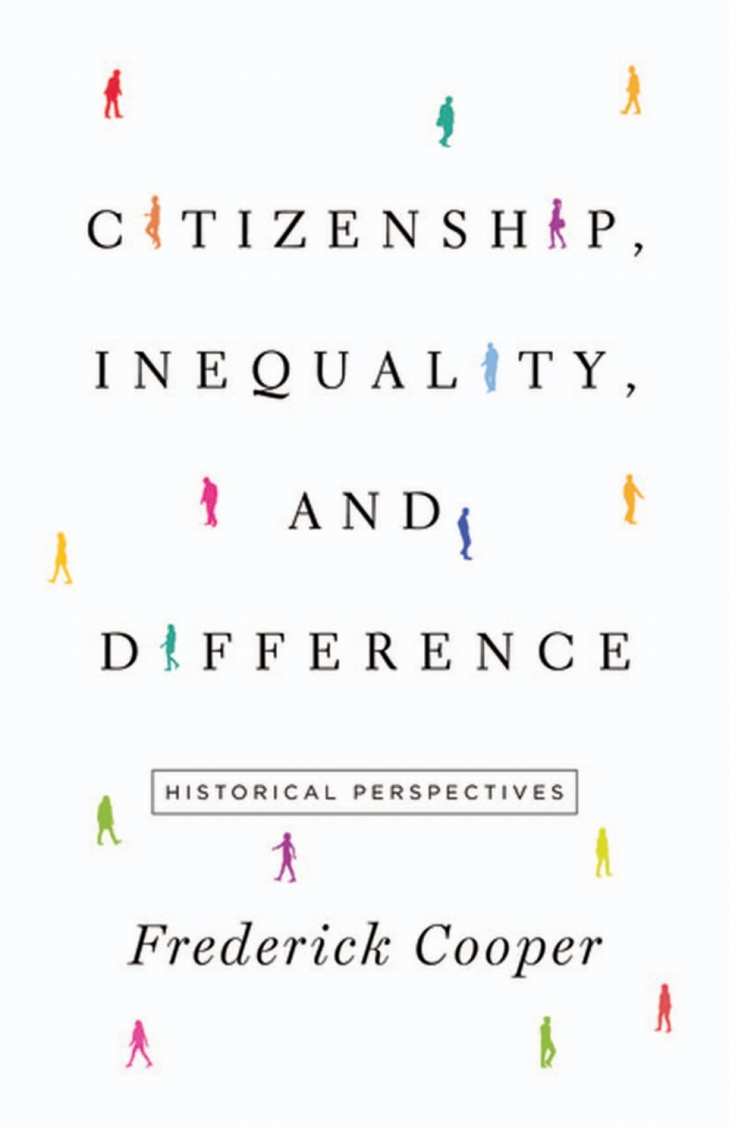 Citizenship, Inequality, and Difference Historical Perspectives