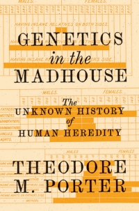 Cover image: Genetics in the Madhouse 9780691164540