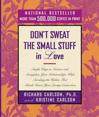 Cover image: Don't Sweat the Small Stuff in Love 9780786865093