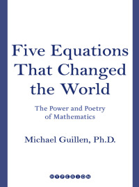 Cover image: Five Equations That Changed the World 9780786861033