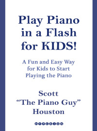 Cover image: Play Piano in a Flash for Kids! 9781401305727