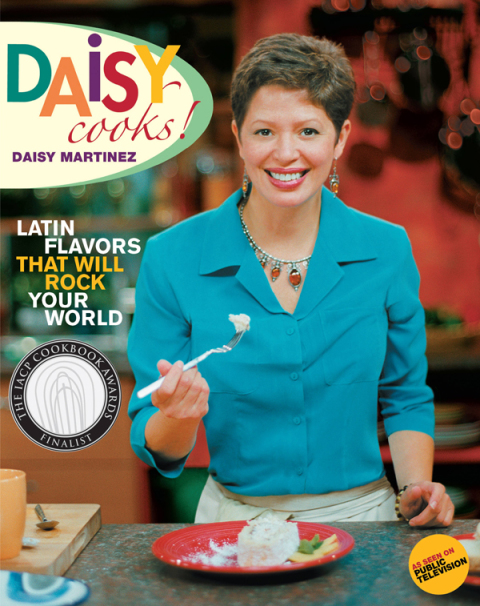 Daisy Cooks!: Latin Flavors That Will Rock Your World - FULL INSTANT DOWNLOAD | PDF DOCX EPUB