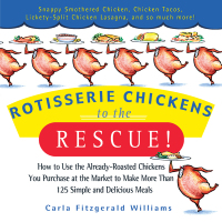 Cover image: Rotisserie Chickens to the Rescue! 9781401306151