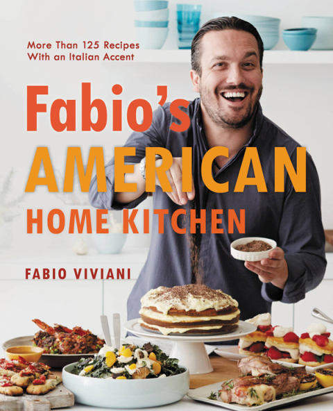 Fabio's American Home Kitchen: More Than 125 Recipes With an Italian Accent - FULL INSTANT DOWNLOAD | PDF DOCX EPUB