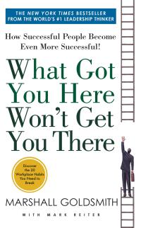 Cover image: What Got You Here Won't Get You There 9781401388775
