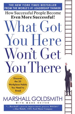 Cover image: What Got You Here Won't Get You There 9781401388775