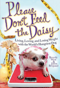 Cover image: Please Don't Feed the Daisy 9781401394417