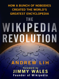 Cover image: The Wikipedia Revolution 9781401303716