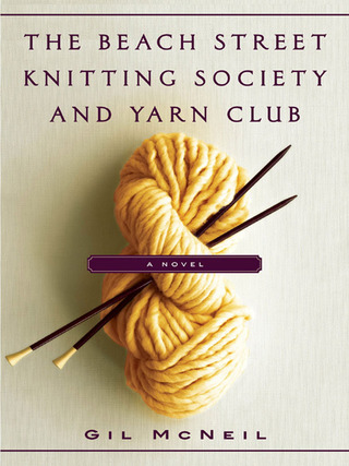 Cover image: The Beach Street Knitting Society and Yarn Club 9781401340803