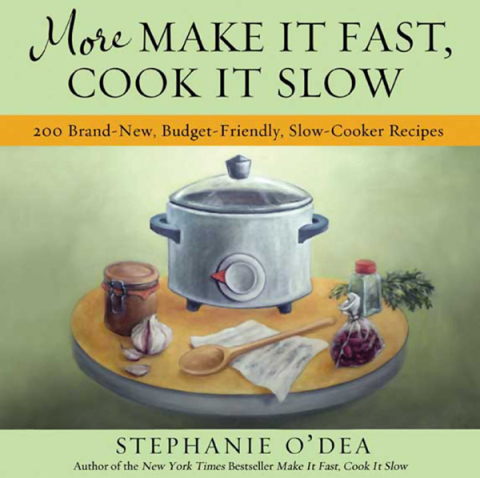 More Make It Fast, Cook It Slow: 200 Brand-New, Budget-Friendly, Slow-Cooker Recipes - FULL INSTANT DOWNLOAD | PDF DOCX EPUB