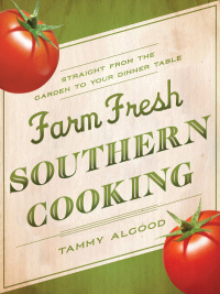 Imagen de portada: Farm Fresh Southern Cooking 9781401601584