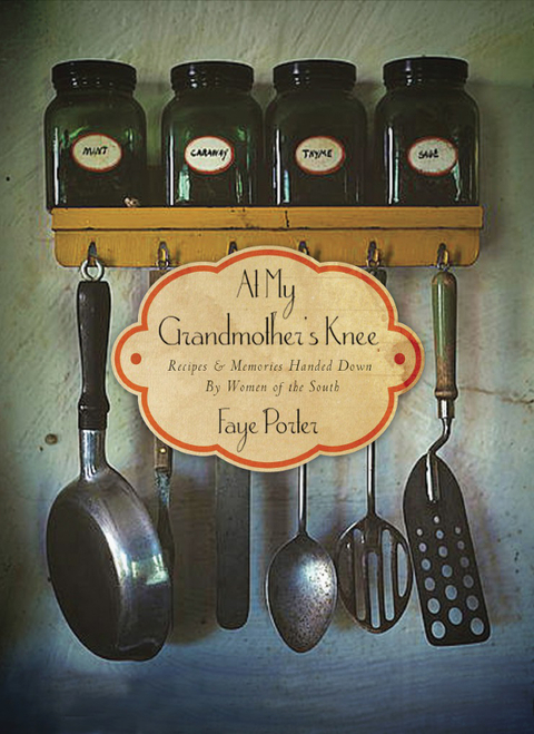 At My Grandmother's Knee: Recipes and Memories Handed Down By Women of the South - FULL INSTANT DOWNLOAD | PDF DOCX EPUB