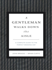 Cover image: A Gentleman Walks Down the Aisle 9781401600631