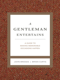 Cover image: A Gentleman Entertains Revised and Expanded 9781401604554