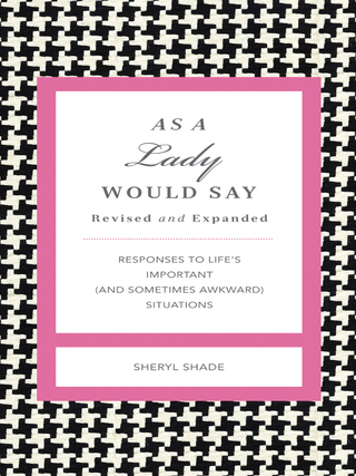 Cover image: As a Lady Would Say Revised and Expanded 9781401604578