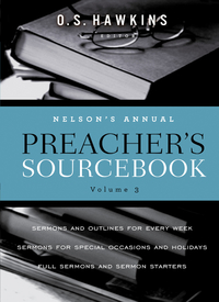 Cover image: Nelson's Annual Preacher's Sourcebook, Volume 3 9781401675769