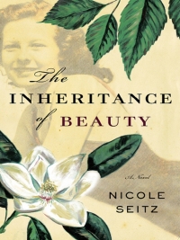 Cover image: The Inheritance of Beauty 9781595545046