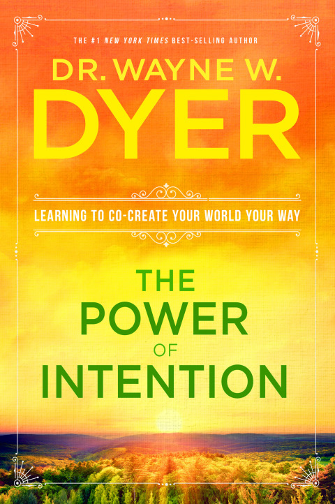 The Power of Intention: Learning to Co-Create Your World Your Way - FULL INSTANT DOWNLOAD | PDF DOCX EPUB