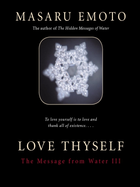 Love Thyself : The Message from Water III - FULL INSTANT DOWNLOAD | PDF DOCX EPUB
