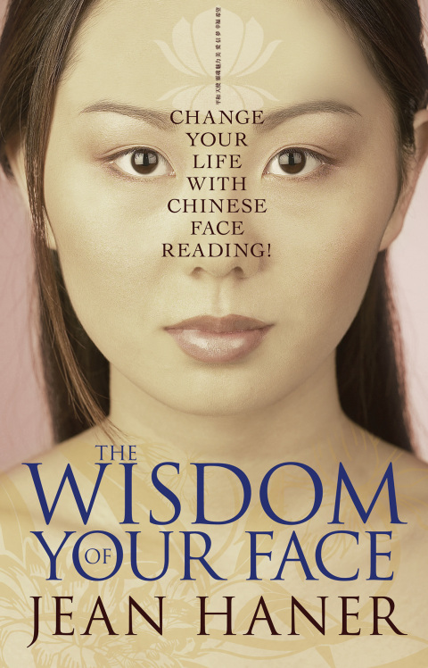 The Wisdom of Your Face : Change Your Life with Chinese Face Reading! - FULL INSTANT DOWNLOAD | PDF DOCX EPUB