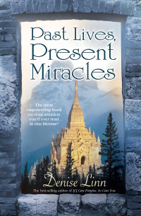 Cover image: Past Lives, Present Miracles 9781401916824