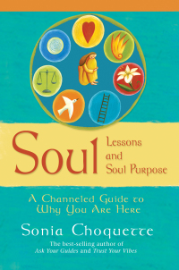 Cover image: Soul Lessons and Soul Purpose 9781401907891