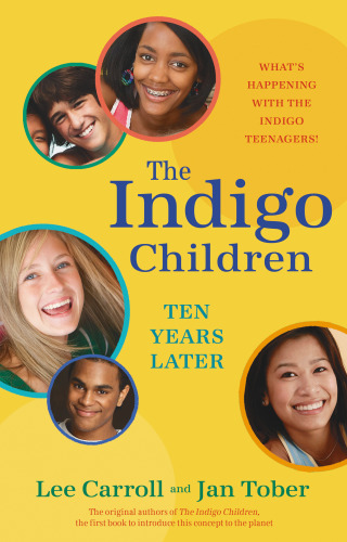 Cover image: The Indigo Children Ten Years Later 9781401923174