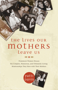 Cover image: The Lives Our Mothers Leave Us 9781401921620