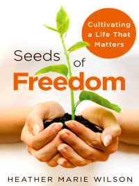 Cover image: Seeds of Freedom 9781401929039