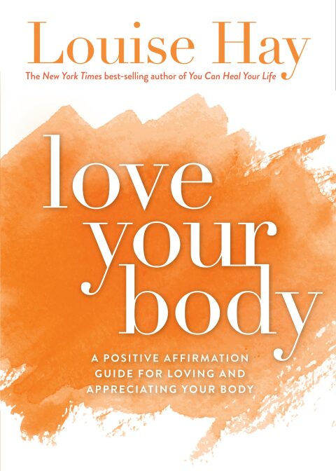 Love Your Body : A Positive Affirmation Guide for Loving and Appreciating Your Body - FULL INSTANT DOWNLOAD | PDF DOCX EPUB
