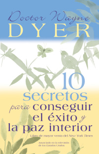 Cover image: 10 Secretos para Conseguir el Éxito y la paz interior 9781401906900
