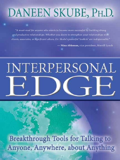 Interpersonal Edge : Breakthrough Tools for Talking to Anyone, Anywhere, about Anything - FULL INSTANT DOWNLOAD | PDF DOCX EPUB