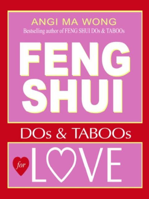 Feng Shui Do's and Taboos for Love - FULL INSTANT DOWNLOAD | PDF DOCX EPUB