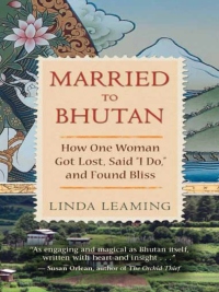 Cover image: Married to Bhutan 9781401928469