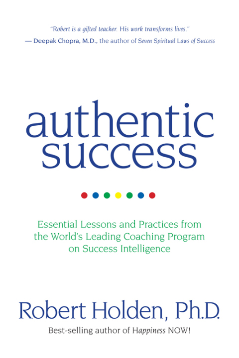 Authentic Success : Essential Lessons and Practices from the World's Leading Coaching Program on Success Intelligence - FULL INSTANT DOWNLOAD | PDF DOCX EPUB