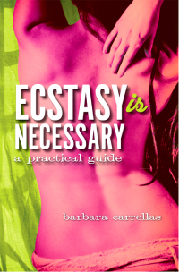 Cover image: Ecstasy Is Necessary 9781401928476
