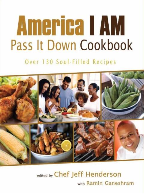 America I AM Pass It Down Cookbook: Over 130 Soul-Filled Recipes - FULL INSTANT DOWNLOAD | PDF DOCX EPUB