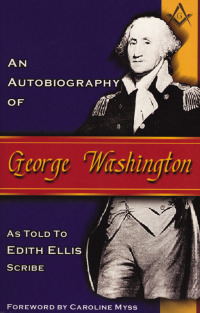 Cover image: An Autobiography of George Washington 9781401911829