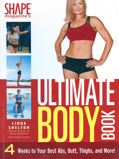 The Ultimate Body Book: 4 Weeks to Your Best Abs, Butt, Thighs, and More! - FULL INSTANT DOWNLOAD | PDF DOCX EPUB