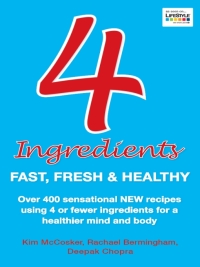 Cover image: 4 Ingredients: Fast, Fresh and Healthy 9781401924348