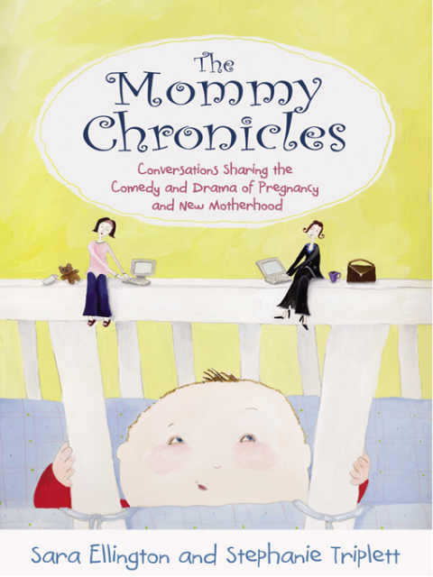 The Mommy Chronicles: Conversations Sharing the Comedy and Drama of Pregnancy and New Motherhood - FULL INSTANT DOWNLOAD | PDF DOCX EPUB