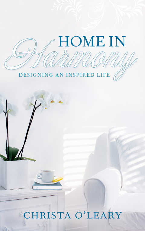 Home in Harmony : Designing an Inspired Life - FULL INSTANT DOWNLOAD | PDF DOCX EPUB