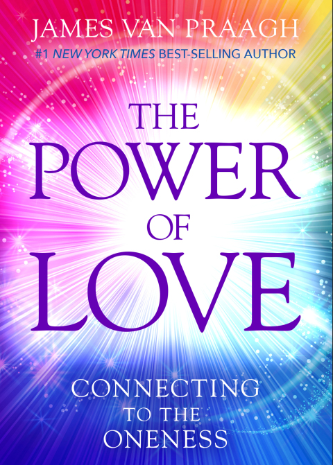 The Power of Love: Connecting to the Oneness - FULL INSTANT DOWNLOAD | PDF DOCX EPUB