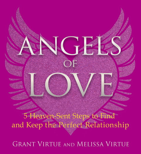 Angels of Love: 5 Heaven-Sent Steps to Find and Keep the Perfect Relationship - FULL INSTANT DOWNLOAD | PDF DOCX EPUB