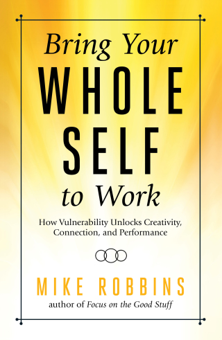 Cover image: Bring Your Whole Self To Work 9781401952358