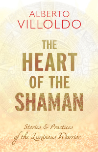 Cover image: The Heart of the Shaman 9781401952983