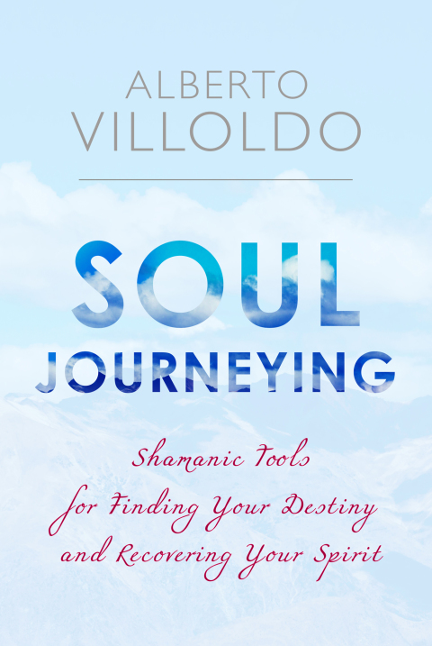 Soul Journeying : Shamanic Tools for Finding Your Destiny and Recovering Your Spirit - FULL INSTANT DOWNLOAD | PDF DOCX EPUB