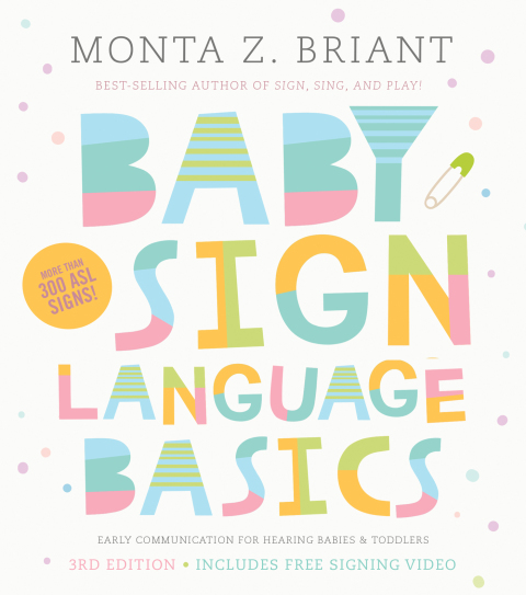 Baby Sign Language Basics : Early Communication for Hearing Babies and Toddlers, 3rd Edition - FULL INSTANT DOWNLOAD | PDF DOCX EPUB