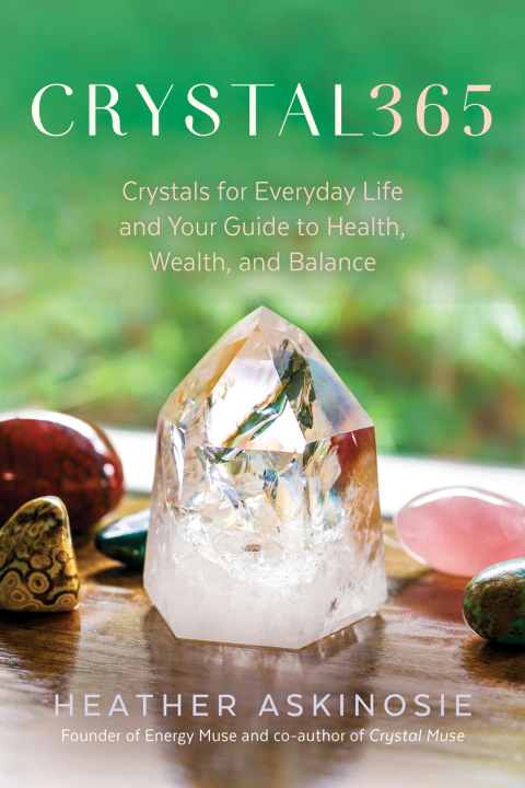 CRYSTAL365: Crystals for Everyday Life and Your Guide to Health, Wealth, and Balance - FULL INSTANT DOWNLOAD | PDF DOCX EPUB
